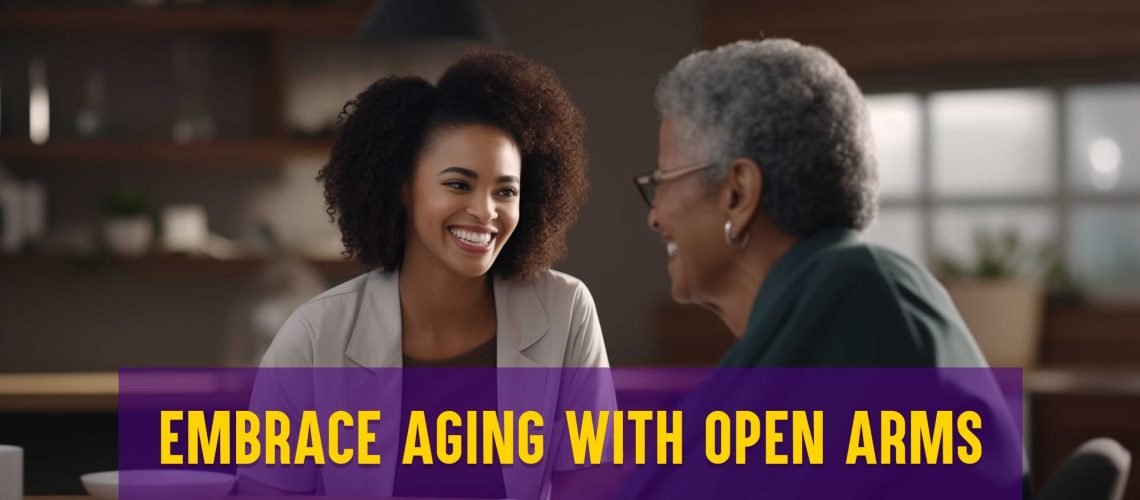 Embrace-Aging-With-Open-Arms---SMI